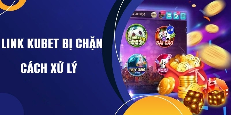 link vào kubet88 không bị chặn