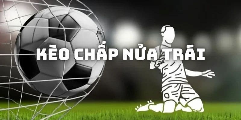 kèo chấp nửa trái kubet88